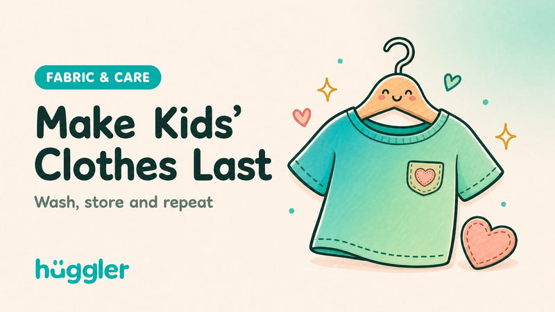 Make Kids' Clothes Last — huggler guide